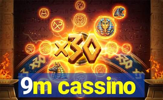 9m cassino